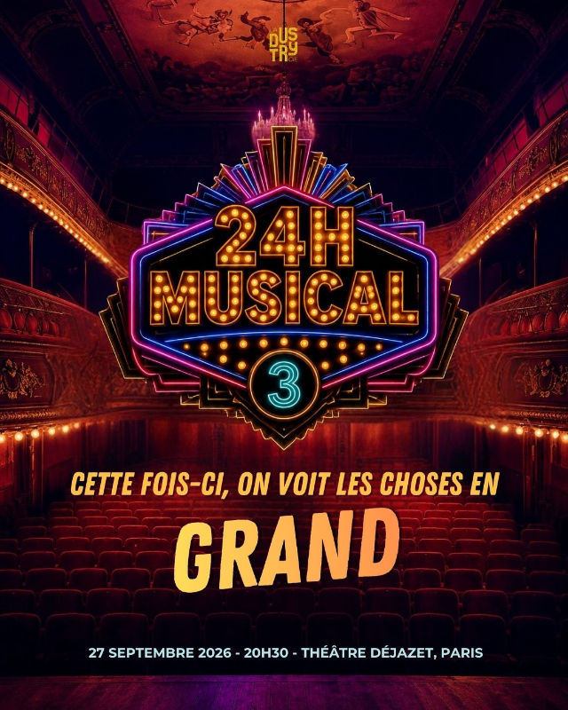 Affiche de 24H MUSICAL – by La Dustry Cie